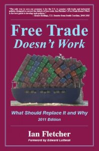 Download Free Trade Doesn’t Work: What Should Replace It and Why, 2011 Edition pdf, epub, ebook