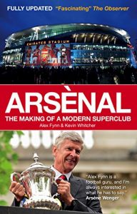 Download Arsenal: The Making of a Modern Superclub pdf, epub, ebook