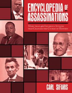 Download Encyclopedia of Assassinations: More than 400 Infamous Attacks that Changed the Course of History pdf, epub, ebook