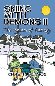 Download Skiing With Demons 2: The Agents of Entropy pdf, epub, ebook