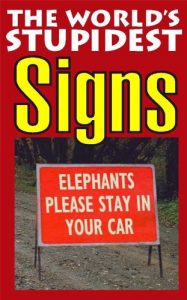 Download The World’s Stupidest Signs pdf, epub, ebook