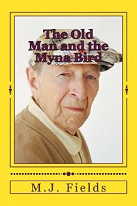 Download The Old Man and the Myna Bird pdf, epub, ebook