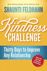 Download The Kindness Challenge: Thirty Days to Improve Any Relationship pdf, epub, ebook