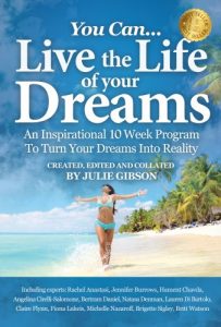 Download You Can Live The Life Of Your Dreams – An Inspirational 10 Week Program To Turn Your Dreams Into Reality pdf, epub, ebook