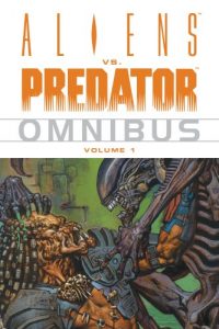 Download Aliens vs. Predator Omnibus Volume 1 (Aliens Vs Predator Omnibus) pdf, epub, ebook