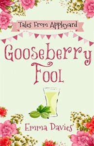 Download Gooseberry Fool (Tales From Appleyard Book 3) pdf, epub, ebook