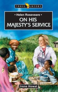 Download Helen Roseveare: On His Majesty’s Service (Trailblazers) pdf, epub, ebook