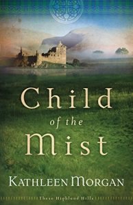 Download Child of the Mist (These Highland Hills Book #1) pdf, epub, ebook
