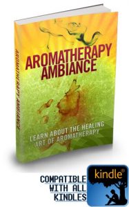 Download Aromatherapy Ambiance – All You Need To Know About Aromatherapy Essential Oils pdf, epub, ebook