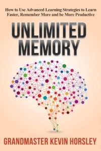 Download Unlimited Memory: How to Use Advanced Learning Strategies to Learn Faster, Remember More and be More Productive pdf, epub, ebook