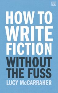 Download How To Write Fiction Without The Fuss pdf, epub, ebook