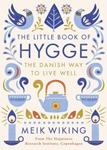 Download The Little Book of Hygge: The Danish Way to Live Well (Penguin Life) pdf, epub, ebook