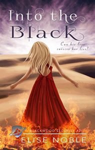 Download Into the Black: A Romantic Thriller (Blackwood Security Book 2) pdf, epub, ebook