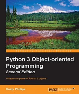 Download Python 3 Object-oriented Programming – Second Edition pdf, epub, ebook