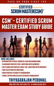 Download CSM® – CERTIFIED SCRUM MASTER STUDY GUIDE: CSM® – PASS ON YOUR FIRST TRY (CERTIFIED SCRUM MASTER EXAM PREPARATION Book 1) pdf, epub, ebook