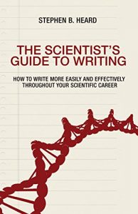 Download The Scientist’s Guide to Writing: How to Write More Easily and Effectively throughout Your Scientific Career pdf, epub, ebook