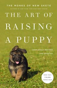 Download The Art of Raising a Puppy (Revised Edition): New Skete Monks pdf, epub, ebook