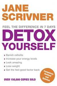 Download Detox Yourself: Feel the benefits after only 7 days pdf, epub, ebook