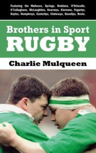 Download Brothers in Sport Rugby: Irish Rugby Family Dynasties (Brothers in Sport’) pdf, epub, ebook