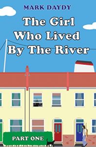 Download The Girl Who Lived By The River: Part One pdf, epub, ebook