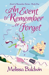 Download An Event to Remember. . .or Forget (Event to Remember Series Book 1) pdf, epub, ebook