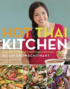 Download Hot Thai Kitchen: Demystifying Thai Cuisine with Authentic Recipes to Make at Home pdf, epub, ebook