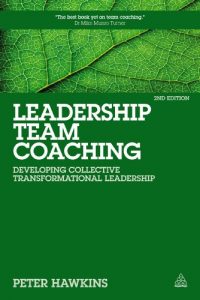 Download Leadership Team Coaching: Developing Collective Transformational Leadership pdf, epub, ebook