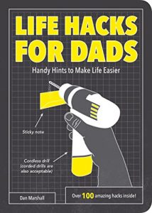 Download Life Hacks for Dads: Handy Hints to Make Life Easier pdf, epub, ebook