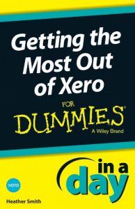 Download Getting the Most Out of Xero In A Day For Dummies pdf, epub, ebook