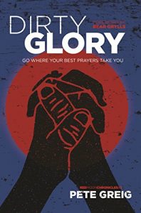 Download Dirty Glory: Go Where Your Best Prayers Take You (Red Moon Chronicles #2) pdf, epub, ebook