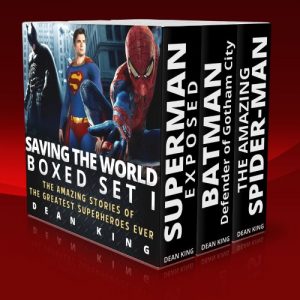 Download Saving The World Boxed Set I: The Amazing Stories of The Greatest Superheroes Ever pdf, epub, ebook