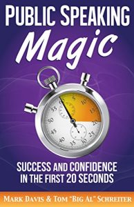 Download Public Speaking Magic: Success and Confidence in the First 20 Seconds pdf, epub, ebook