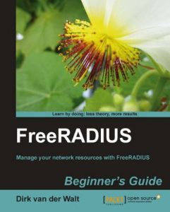 Download FreeRADIUS Beginner’s Guide pdf, epub, ebook