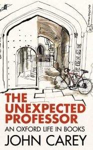 Download The Unexpected Professor: An Oxford Life in Books pdf, epub, ebook