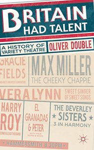 Download Britain Had Talent: A History of Variety Theatre pdf, epub, ebook