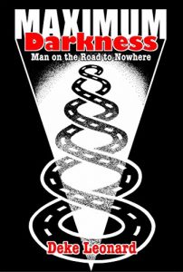 Download Maximum Darkness: Man On The Road To Nowhere pdf, epub, ebook