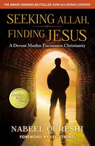 Download Seeking Allah, Finding Jesus: A Devout Muslim Encounters Christianity pdf, epub, ebook