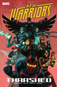 Download New Warriors Vol. 2: Thrashed: Thrashed v. 2 (New Warriors (2007-2009)) pdf, epub, ebook