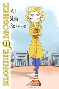 Download At Your Service!: Blondie McGhee Detective Series: Funny Detective Mystery Series for 9-12 Year Old Girls pdf, epub, ebook