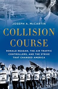 Download Collision Course: Ronald Reagan, the Air Traffic Controllers, and the Strike that Changed America pdf, epub, ebook