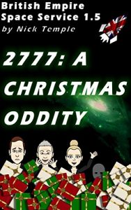 Download 2777: A Christmas Oddity (British Empire Space Service) pdf, epub, ebook