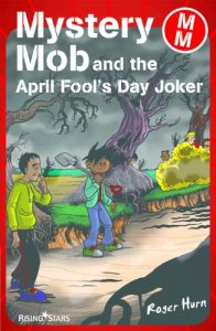 Download Mystery Mob and the April Fools’ Day Joker pdf, epub, ebook