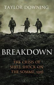 Download Breakdown: The Crisis of Shell Shock on the Somme pdf, epub, ebook