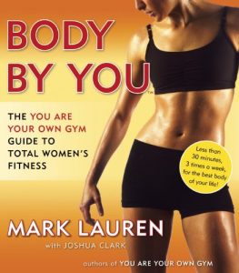 Download Body by You: The You Are Your Own Gym Guide to Total Women’s Fitness pdf, epub, ebook