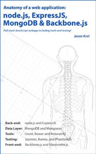 Download Anatomy of a web application using node.js, ExpressJS, MongoDB & Backbone.js pdf, epub, ebook