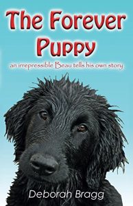 Download The Forever Puppy: an irrepressible Beau tells his own story pdf, epub, ebook