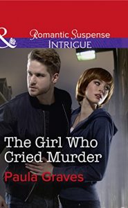 Download The Girl Who Cried Murder (Mills & Boon Intrigue) (Campbell Cove Academy, Book 2) pdf, epub, ebook