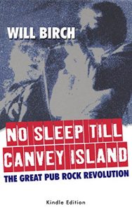 Download No Sleep Till Canvey Island: The Great Pub Rock Revolution pdf, epub, ebook