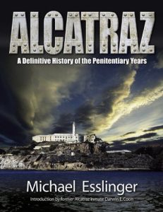 Download Alcatraz: A Definitive History of the Penitentiary Years pdf, epub, ebook