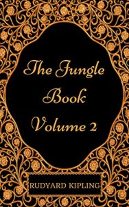 Download The Jungle Book – Volume 2: By Rudyard Kipling : Illustrated pdf, epub, ebook